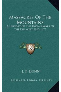 Massacres Of The Mountains