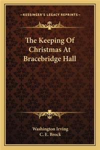 Keeping Of Christmas At Bracebridge Hall