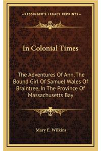 In Colonial Times