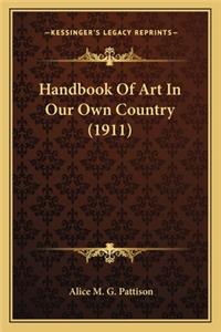 Handbook of Art in Our Own Country (1911)