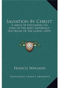Salvation by Christ