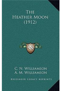 The Heather Moon (1912)