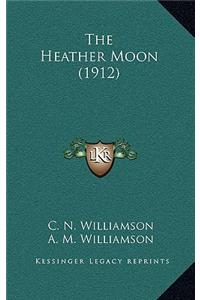 The Heather Moon (1912)