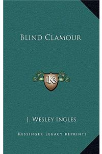 Blind Clamour