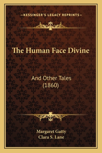 Human Face Divine