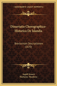 Dissertatio Chorographico-Historica De Islandia