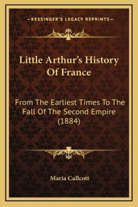 Little Arthur's History Of France