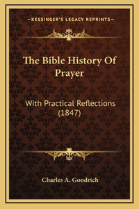 The Bible History Of Prayer
