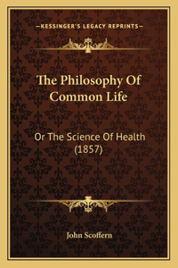 The Philosophy Of Common Life