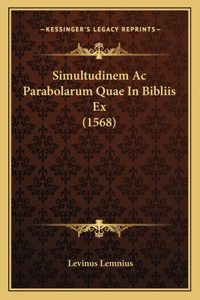 Simultudinem Ac Parabolarum Quae In Bibliis Ex (1568)