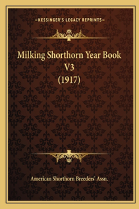 Milking Shorthorn Year Book V3 (1917)