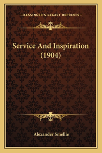 Service And Inspiration (1904)