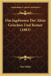 Jagdwesen Der Alten Griechen Und Romer (1883)