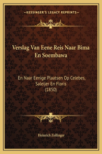 Verslag Van Eene Reis Naar Bima En Soembawa