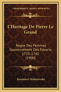 L'Heritage De Pierre Le Grand