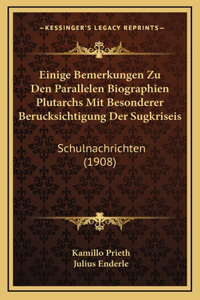 Einige Bemerkungen Zu Den Parallelen Biographien Plutarchs Mit Besonderer Berucksichtigung Der Sugkriseis