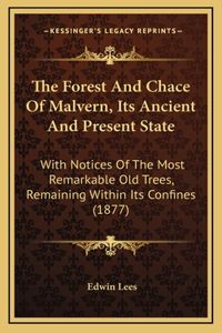 Forest And Chace Of Malvern, Its Ancient And Present State