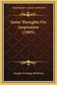 Some Thoughts On Inspiration (1905)