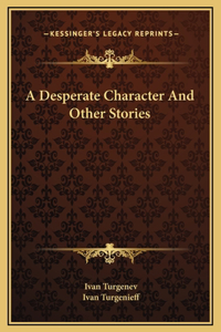 A Desperate Character And Other Stories