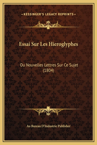 Essai Sur Les Hieroglyphes
