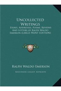 Uncollected Writings