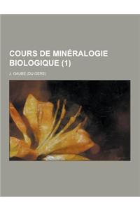 Cours de Mineralogie Biologique (1 )