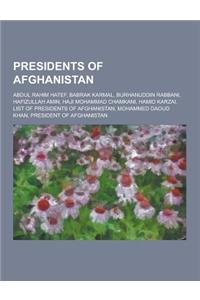 Presidents of Afghanistan: Abdul Rahim Hatef, Babrak Karmal, Burhanuddin Rabbani, Hafizullah Amin, Haji Mohammad Chamkani, Hamid Karzai, List of