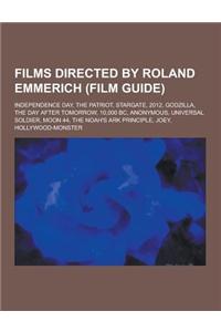 Films Directed by Roland Emmerich (Film Guide)