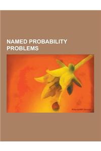 Named Probability Problems