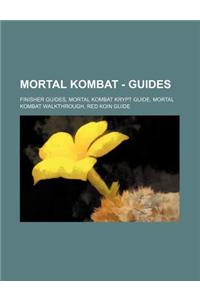 Mortal Kombat - Guides: Finisher Guides, Mortal Kombat Krypt Guide, Mortal Kombat Walkthrough, Red Koin Guide