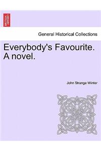 Everybody's Favourite. a Novel.