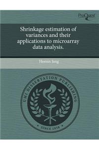 Shrinkage Estimation of Variances and Their Applications to Microarray Data Analysis