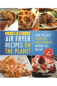 Best Air Fryer Recipes on the Planet