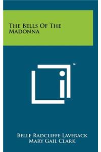 The Bells of the Madonna
