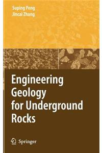 Engineering Geology for Underground Rocks
