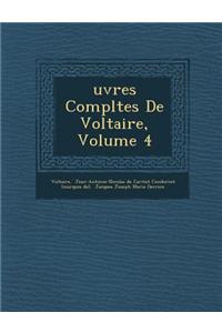 Uvres Completes de Voltaire, Volume 4