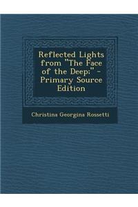 Reflected Lights from the Face of the Deep;