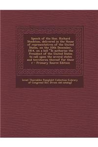 Speech of the Hon. Richard Stockton, Delivered in the House of Representatives of the United States, on the 10th December, 1814, on a Bill to Authori