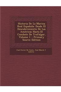 Historia de La Marina Real Espanola