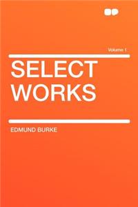 Select Works Volume 1