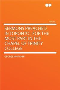 Sermons Preached in Toronto