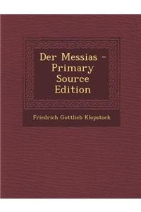 Der Messias - Primary Source Edition
