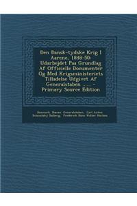 Den Dansk-Tydske Krig I Aarene, 1848-50