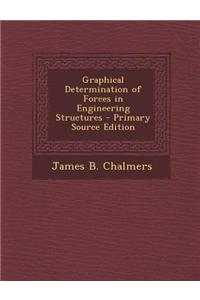 Graphical Determination of Forces in Engineering Structures