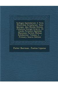 Sylloges Epistolarum A Viris Illustribus Scriptarum