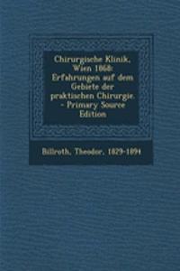 Chirurgische Klinik, Wien 1868