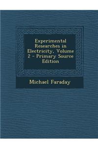 Experimental Researches in Electricity, Volume 2