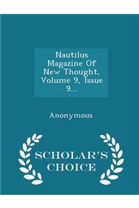 Nautilus Magazine of New Thought, Volume 9, Issue 9... - Scholar's Choice Edition
