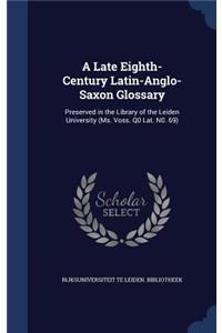 Late Eighth-Century Latin-Anglo-Saxon Glossary
