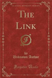The Link (Classic Reprint)